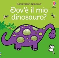 Dov'è il mio dinosauro? Ediz. a colori