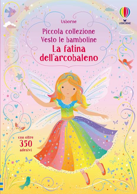 La fatina dell'arcobaleno. Con adesivi. Ediz. a colori - Fiona Watt - copertina
