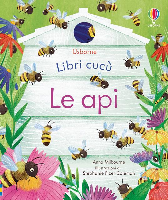 Le api. Ediz. a colori - Anna Milbourne - copertina