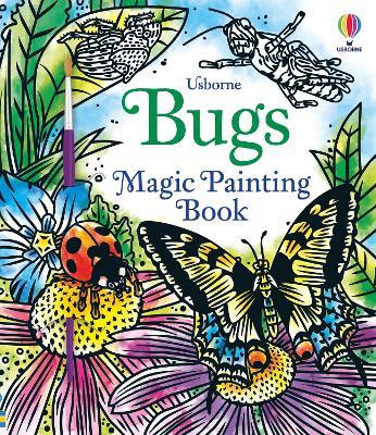 Bugs Magic Painting Book - Abigail Wheatley - cover