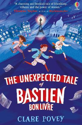 The Unexpected Tale of Bastien Bonlivre - Clare Povey - cover
