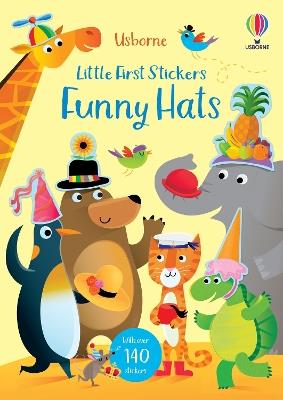 Little First Stickers Funny Hats - Jessica Greenwell - cover