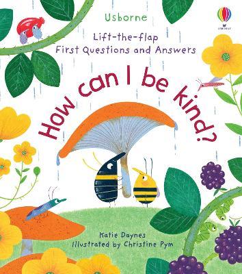 First Questions and Answers: How Can I Be Kind - Katie Daynes - cover