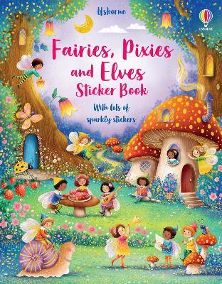 Fairies, Pixies and Elves Sticker Book - Fiona Watt - cover