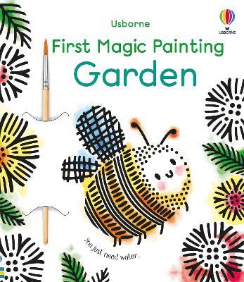 First Magic Painting Garden - Abigail Wheatley - cover