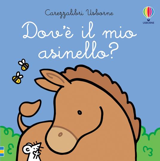 Dov'è il mio asinello? Ediz. a colori - Fiona Watt - Libro - Usborne -  Carezzalibri