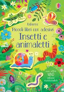 Insetti e animaletti. Ediz. a colori