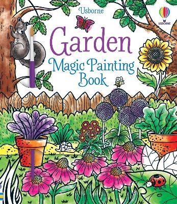 Garden Magic Painting Book - Abigail Wheatley - cover