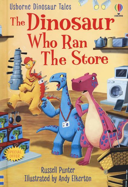 Dinosaur Tales: The Dinosaur who Ran the Store - Russell Punter - cover