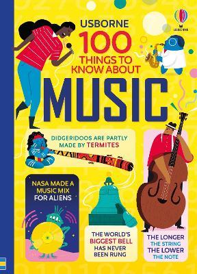 100 Things to Know About Music - Jerome Martin,Alice James,Alex Frith - cover