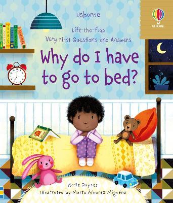 Very First Questions and Answers Why do I have to go to bed? - Katie Daynes - cover