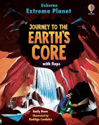 Extreme Planet: Journey to the Earth's core - Emily Bone - cover