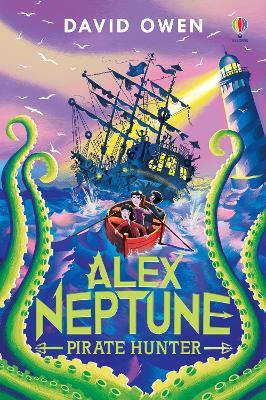 Alex Neptune, Pirate Hunter: Book 2 - David Owen - cover