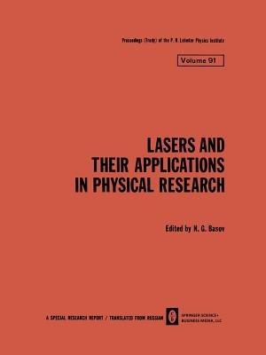 Lasers and Their Applications in Physical Research - cover