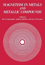 Magnetism in Metals and Metallic Compounds