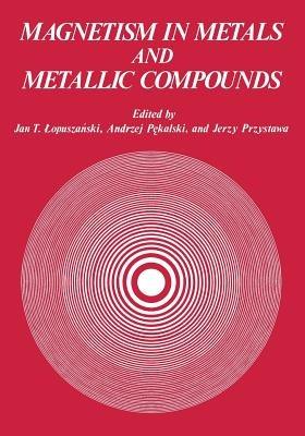 Magnetism in Metals and Metallic Compounds - cover