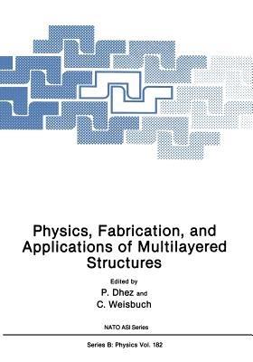 Physics, Fabrication, and Applications of Multilayered Structures - cover