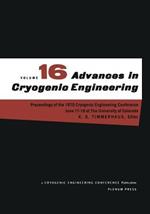 Advances in Cryogenic Engineering: Proceeding of the 1970 Cryogenic Engineering Conference The University of Colorado Boulder, Colorado June 17–19, 1970