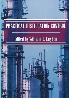 Practical Distillation Control - W.L. Luyben - cover