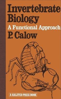 Invertebrate Biology: A Functional Approach - P. Calow - cover