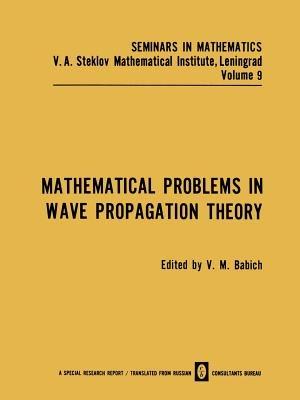 Mathematical Problems in Wave Propagation Theory - cover