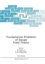 Fundamental Problems of Gauge Field Theory