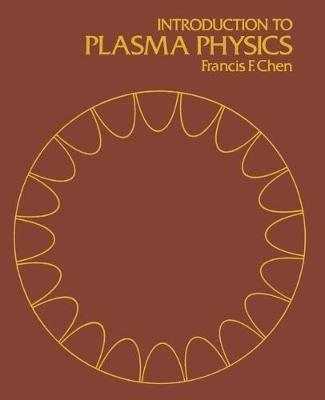 Introduction to Plasma Physics - Francis F. Chen - cover