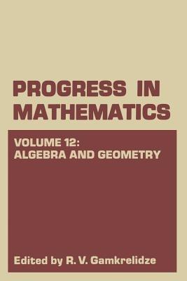 Algebra and Geometry - R. V. Gamkrelidze - cover