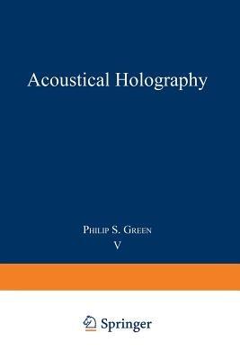 Acoustical Holography: Volume 5 - cover