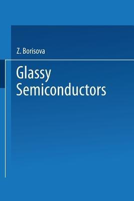 Glassy Semiconductors - Z. Borisova - cover