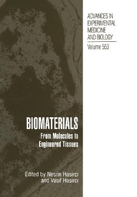 Biomaterials: From Molecules to Engineered Tissue - cover