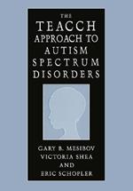 The TEACCH Approach to Autism Spectrum Disorders