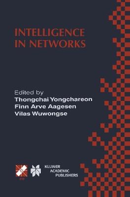 Intelligence in Networks: IFIP TC6 WG6.7 Fifth International Conference on Intelligence in Networks (SMARTNET ’99) November 22–26, 1999, Pathumthani, Thailand - cover