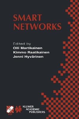 Smart Networks: IFIP TC6 / WG6.7 Seventh International Conference on Intelligence in Networks (SmartNet 2002) April 8–10, 2002, Saariselkä, Lapland, Finland - cover