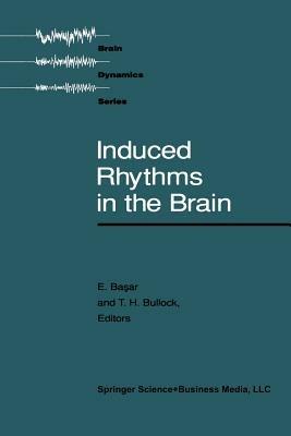 Induced Rhythms in the Brain - Basar,Bullock - cover