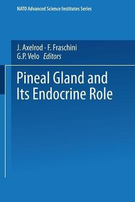 The Pineal Gland and its Endocrine Role - cover