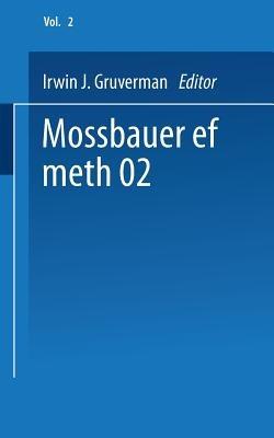 Mössbauer Effect Methodology: Volume 2 Proceedings of the Second Symposium on Mössbauer Effect Methodology New York City, January 25, 1966 - Irwin J. Gruverman - cover