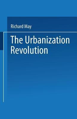 The Urbanization Revolution: Planning a New Agenda for Human Settlements - cover