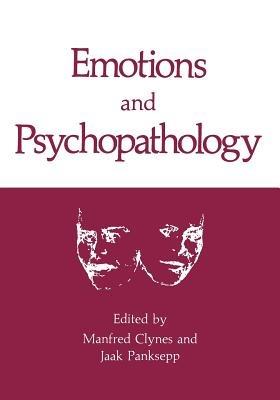 Emotions and Psychopathology - Manfred Clynes,Jaak Panksepp - cover
