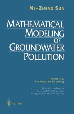 Mathematical Modeling of Groundwater Pollution - Ne-Zheng Sun,Alexander Sun - cover
