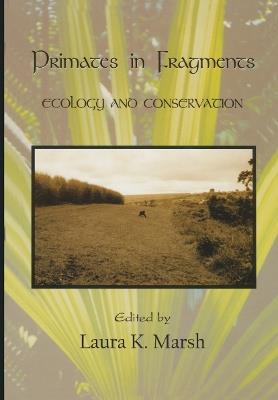 Primates in Fragments: Ecology and Conservation - cover
