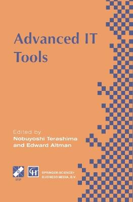 Advanced IT Tools: IFIP World Conference on IT Tools 2–6 September 1996, Canberra, Australia - cover