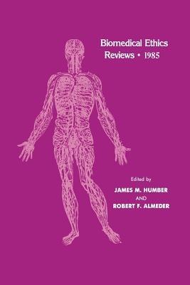 Biomedical Ethics Reviews · 1985 - cover