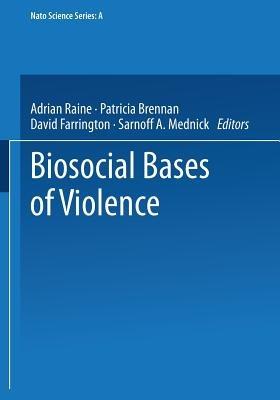Biosocial Bases of Violence - cover