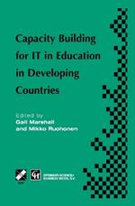 Capacity Building for IT in Education in Developing Countries: IFIP TC3 WG3.1, 3.4 & 3.5 Working Conference on Capacity Building for IT in Education in Developing Countries 19–25 August 1997, Harare, Zimbabwe
