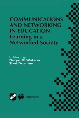 Communications and Networking in Education: Learning in a Networked Society - cover
