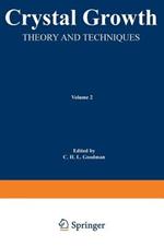 Crystal Growth: Theory and Techniques Volume 2