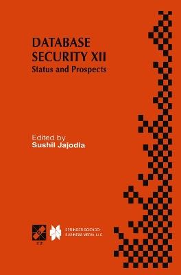 Database Security XII: Status and Prospects - cover