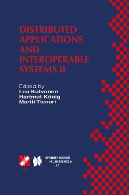 Distributed Applications and Interoperable Systems II: IFIP TC6 WG6.1 Second International Working Conference on Distributed Applications and Interoperable Systems (DAIS’99)June 28–July 1, 1999, Helsinki, Finland - cover