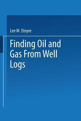 Finding Oil and Gas from Well Logs - cover
